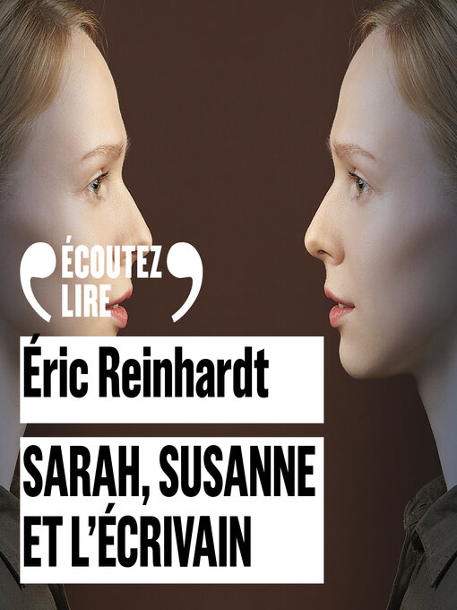 Title details for Sarah, Susanne et l'écrivain by Eric Reinhardt - Available